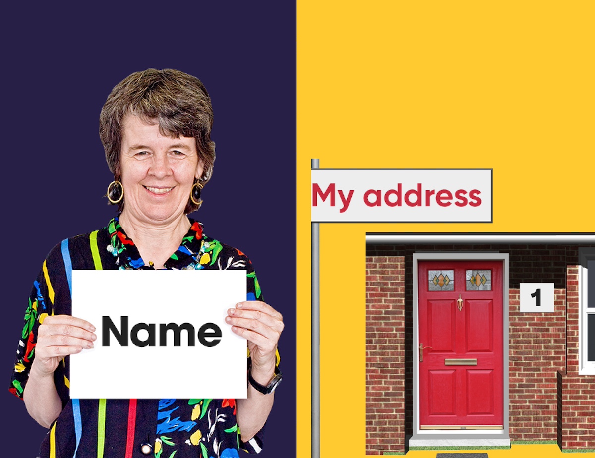 A woman holds a sign saying 'name'. Next to her, there is a photo of her front door with a sign saying 'my address'.